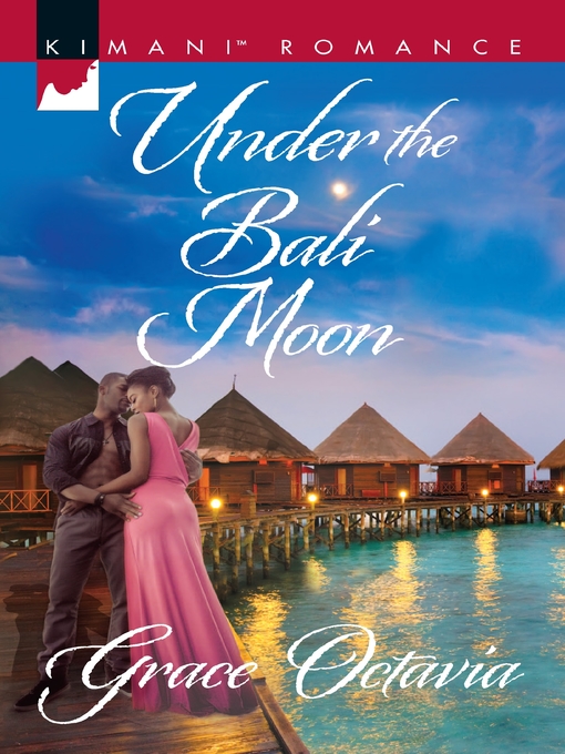 Title details for Under the Bali Moon by Grace Octavia - Available